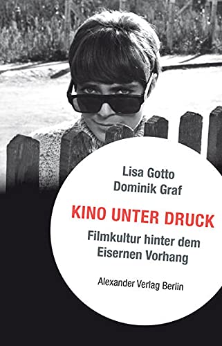 Stock image for Kino unter Druck: Filmkultur hinter dem Eisernen Vorhang for sale by Revaluation Books