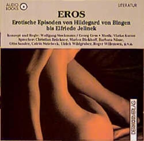 Beispielbild fr Eros. Erotische Episoden von Hildegard von Bingen bis Elfriede Jelinek. Audiobook. 2 CDs zum Verkauf von medimops