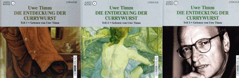 Die Entdeckung der Currywurst. Audiobook. 6 CDs - Uwe Timm