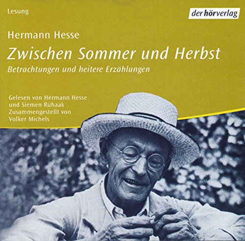 Zwischen Sommer und Herbst, 1 Audio-CD. Betrachtungen und heitere Erzählungen