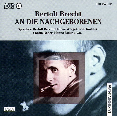 An die Nachgeborenen. 2 CDs. [Audiobook] (9783895843778) by Bertolt Brecht