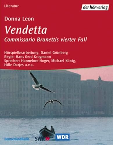 Stock image for Vendetta : Commissario Brunettis vierter Fall. Donna Leon. Hrspielbearb.: Daniel Grnberg. Regie: Hans Gerd Krogmann. Sprecher: Hannelore Hoger, Michael Knig, Hille Darjes u.v.a. / Audio books : Literatur for sale by Roland Antiquariat UG haftungsbeschrnkt