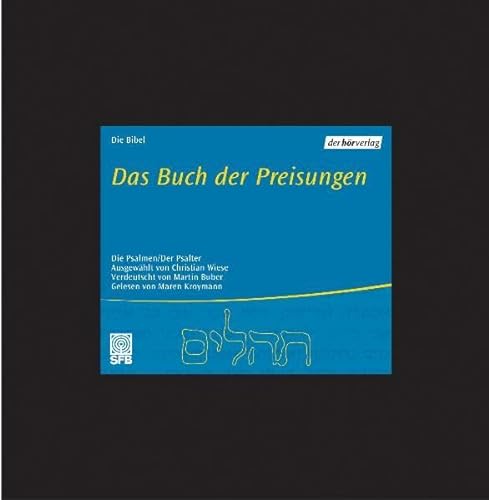 Das Buch der Preisungen, 2 Audio-CDs - Buber Martin, Becher Ralf, Wiese Christian, Kroymann Maren