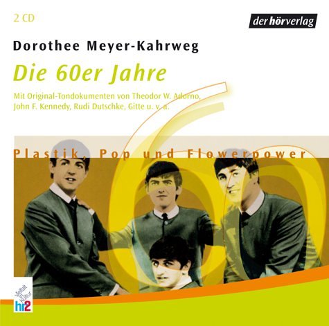 Imagen de archivo de Die 60er Jahre, Plastik, Pop und Flower-Power, 2 CD-Audio a la venta por medimops