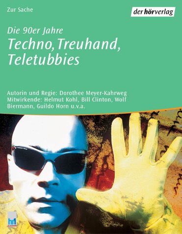 Stock image for Die 90er Jahre, Techno, Treuhand, Teletubbies, 2 Cassetten for sale by medimops