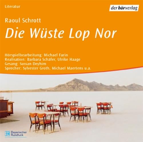 Stock image for Die Wste Lop Nor, 1 Audio-CD for sale by medimops