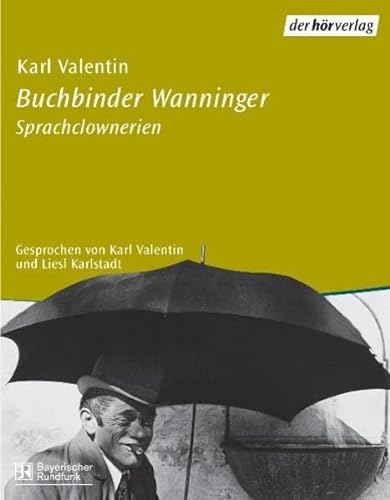 Beispielbild fr Buchbinder Wanninger. CD. . Sprachclownerien zum Verkauf von medimops