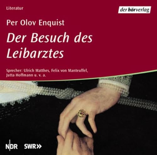 Der Besuch des Leibarztes. 2 CDs. - Enquist, Per O., Matthes, Ulrich