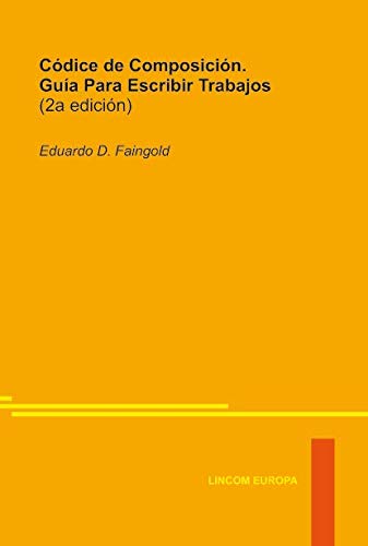 9783895860096: Cdice de Composicin. Gua Para Escribir Trabajos (2nd. ed.)