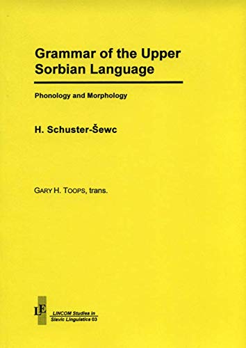 Stock image for Grammar of the Upper Sorbian Language: Phonology and Morphology for sale by dsmbooks