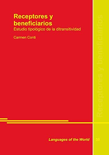 Stock image for Receptores y Beneficiarios: Estudio Tipolgico de la Ditransitividad for sale by medimops