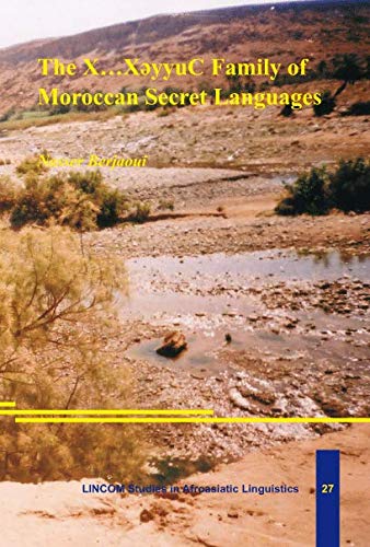 9783895861307: The X...XeyyuC Family of Moroccan Secret Languages