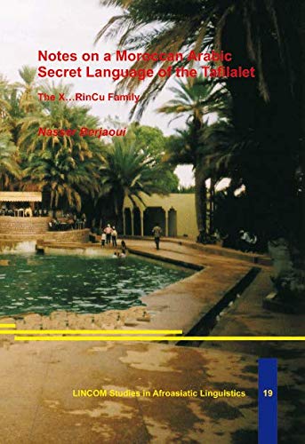 Stock image for Notes on a Moroccan Arabic Secret Language of the Tafilalet: The X.RinCu Family for sale by A Book By Its Cover
