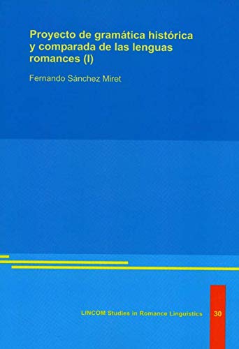 9783895864148: Proyecto de gramtica histrica y comparada de las lenguas romances. Vol. I