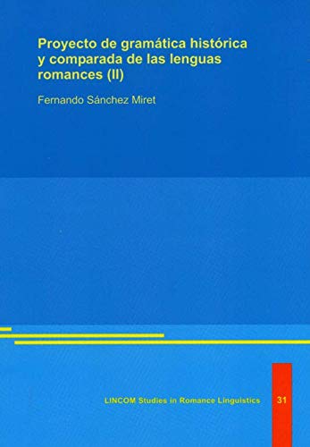 9783895864155: Proyecto de gramtica histrica y comparada de las lenguas romances. Vol. II