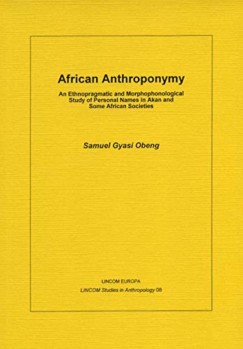 African Anthroponymy (9783895864315) by Samuel Gyasi Obeng