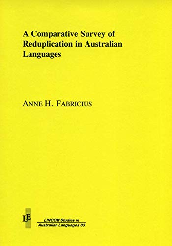 Stock image for A Comparative Survey of Reduplication in Australian Languages for sale by dsmbooks