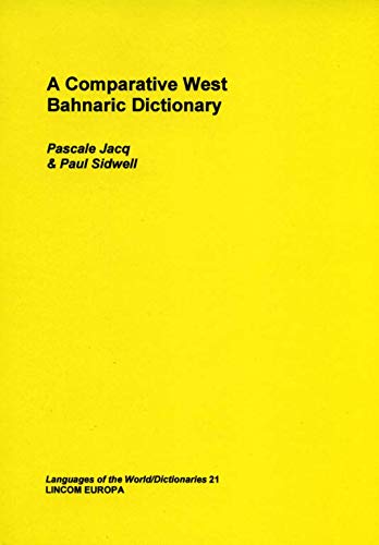 Stock image for A Comparative West Bahnaric Dictionary for sale by Masalai Press