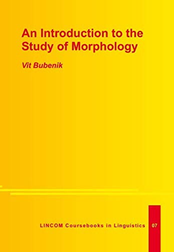 9783895865701: An Introduction to the Study of Morphology