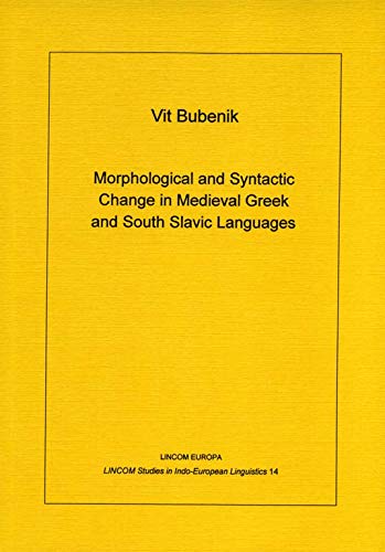 Beispielbild fr Morphological and Syntactic Change in Medieval Greek and South Slavic Languages zum Verkauf von dsmbooks