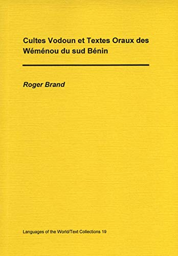 Cultes Vodoun et Textes Oraux des WÃ©mÃ©nou du sud BÃ©nin (9783895866852) by Roger Brand