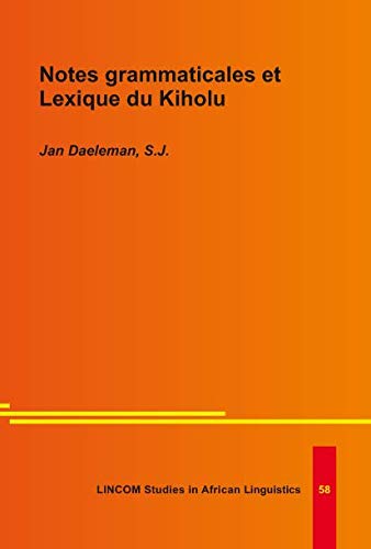 Stock image for Notes grammaticales et lexique du Kiholu for sale by dsmbooks