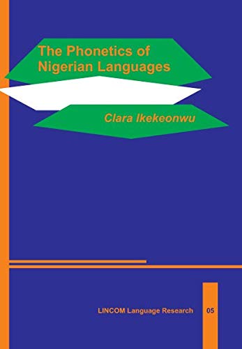 Stock image for The Phonetics of Nigerian Languages for sale by Mispah books