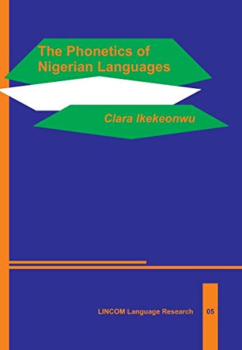 9783895867798: The Phonetics of Nigerian Languages