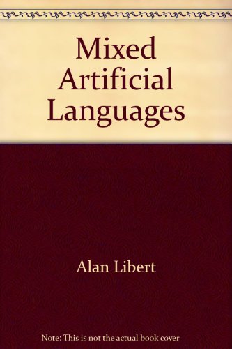 Stock image for Mixed Artificial Languages (Languages of the World,) for sale by Nauka Japan LLC