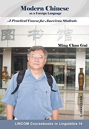 9783895869440: Modern Chinese as a Foreign Language. A Practical Course for American Students