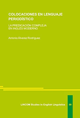 9783895869839: Colocaciones en lenguaje periodistico. LA PREDICACIN COMPLEJA EN INGLS MODERNO