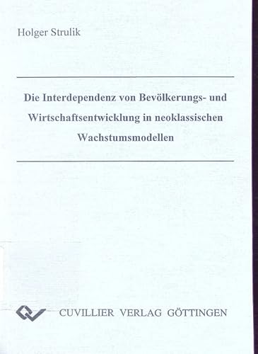 9783895884320: Die Interdependenz von Bevlkerungs- und Wirtschaftsentwicklung in neoklassischen Wachstumsmodellen