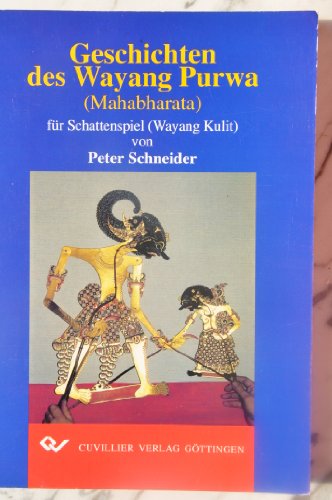 9783895885198: Schneider, P: Geschichten des Wayang Purwa (Mahabharata) fr