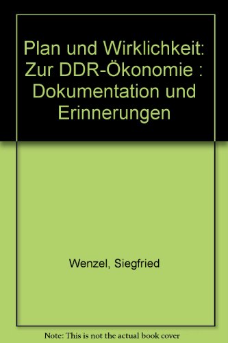 9783895900365: Plan und Wirklichkeit: Zur DDR-konomie : Dokumentation und Erinnerungen
