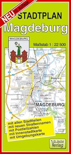 Beispielbild fr Magdeburg 1 : 22 500: Mit allen Stadtteilen, mit neuen Straennamen, mit Postleitzahlen, mit Innenstadtkarte 1 : 12 500, mit Umgebungskarte zum Verkauf von medimops