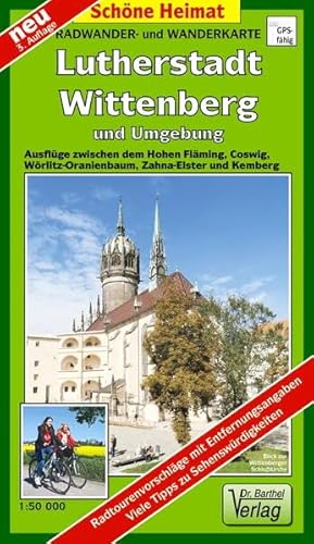 9783895910609: Lutherstadt Wittenberg und Umgebung. Radwander- und Wanderkarte 1 : 50 000: Ausflge zwischen dem Hohen Flming, Coswig, Wrlitz-Oranienbaum, Zahna-Elster und Kemberg. 1:50000