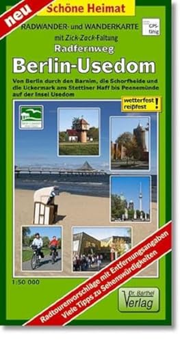 Beispielbild fr Radwander- und Wanderkarte Radweg Berlin-Usedom: Von Berlin durch den Barnim, die Schorfheide und die Uckermark ans Stettiner Haff bis Peenemnde auf . Mit Wanderroutenempfehlung. (Schne Heimat) zum Verkauf von medimops