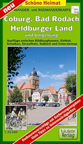 Beispielbild fr Coburg, Bad Rodach, Heldburger Land und Umgebung: Ausflge zwischen Hildburghausen, Eisfeld, Schalkau, Straufhain, Selach und Untersiemau. Mastab 1:35000 (Schne Heimat) zum Verkauf von medimops