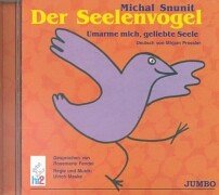 Imagen de archivo de Der Seelenvogel. CD. . Und: Umarme mich, geliebte Seele a la venta por medimops