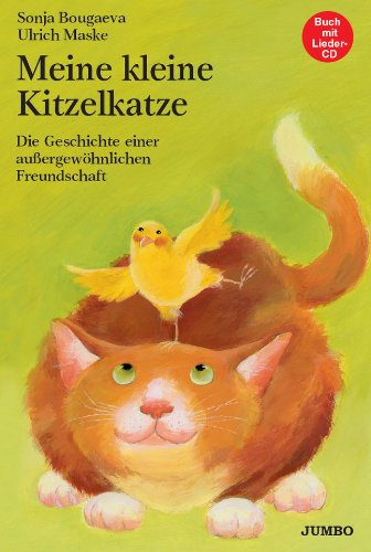 Stock image for Meine kleine Kitzelkatze. Buch und CD. Die Geschichte einer auergewhnlichen Freundschaft for sale by medimops