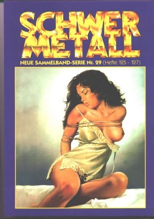 Imagen de archivo de Schwermetall Sammelband Nr. 29 (Hefte 125-127) (Schwermetall Neue Sammelband-Serie) a la venta por medimops