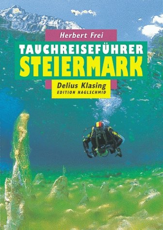 Beispielbild fr Tauchreisefhrer, Bd.18, Steiermark zum Verkauf von medimops