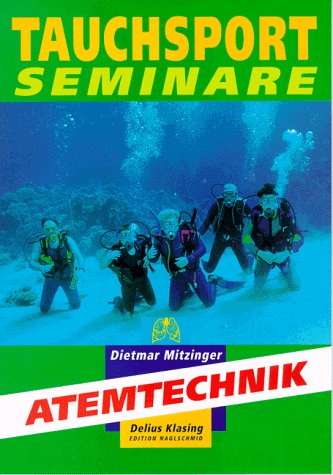 Beispielbild fr Tauchsport- Seminare. Atemtechnik von Dietmar Mitzinger zum Verkauf von BUCHSERVICE / ANTIQUARIAT Lars Lutzer