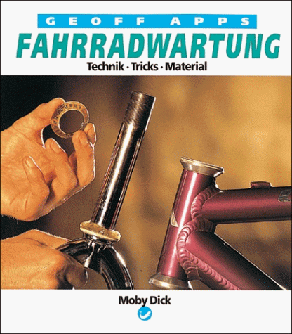 Imagen de archivo de Fahrradwartung. Technik, Tricks, Material a la venta por medimops