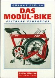 Beispielbild fr Das Modul- Bike. Faltbare Fahrrder zum Verkauf von medimops