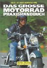 Das grosse Motorrad Praxishandbuch