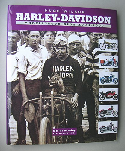 Harley-Davidson. Modellgeschichte 1903 - 2000 - Wilson, Hugo