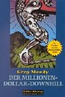 Der Millionen-Dollar-Downhill - Moody, Greg