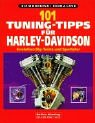 101 Tuning-Tipps für Harley-Davidson - Kip; Love Kenna Woodring