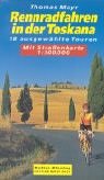 Beispielbild fr Rennradfahren in der Toskana: 18 ausgewhlte Touren. Mit Strassenkarte 1:300000 zum Verkauf von medimops